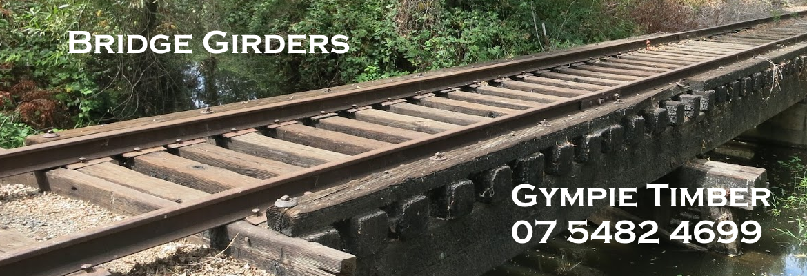 Gympie Timber Bridge Girders